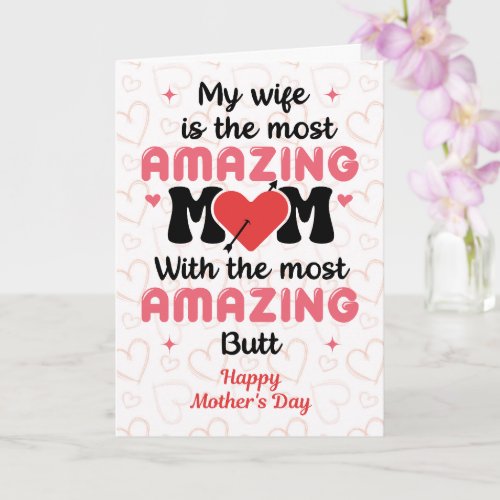 Amazing Wife Amazing Butt, Funny Mother's Day Card