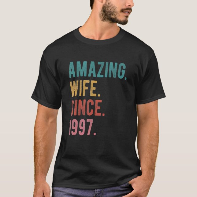 Amazing Wife Since 1997  25th Wedding Aniversary H T-Shirt (Front)