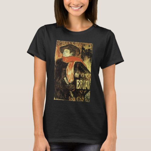 Ambassadeurs Aristide Bruant by Toulouse Lautrec T_Shirt