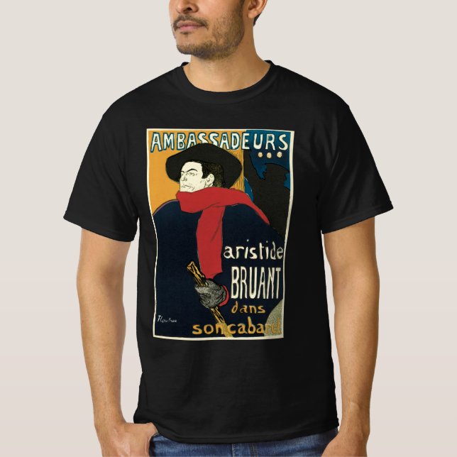 Ambassadeurs, Artistide Bruant by Toulouse Lautrec T-Shirt (Front)