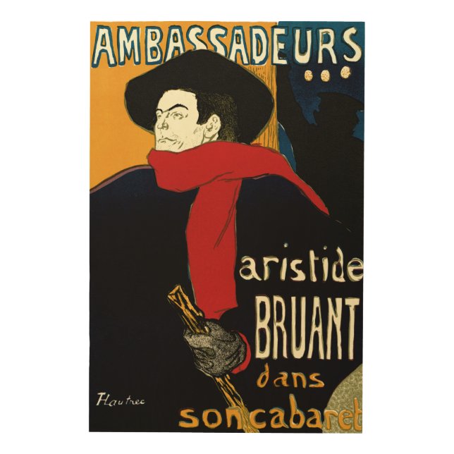 Ambassadeurs, Artistide Bruant by Toulouse Lautrec Wood Wall Art (Front)
