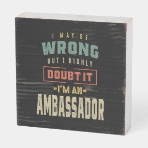 Ambassador Job Title Gift Wooden Box Sign