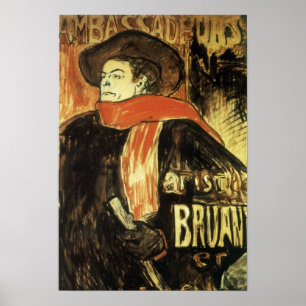 Ambassadors, Aristide Bruant by Toulouse-Lautrec Poster