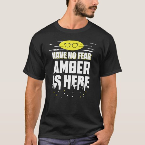 Amber Name  Your Custom Hero is Here T_Shirt