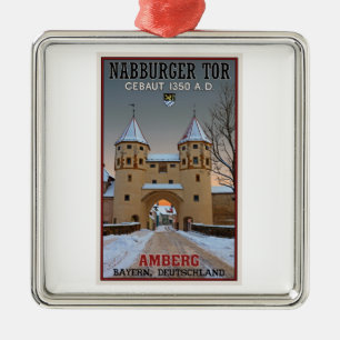 Amberg - Nabburger Tor Metal Ornament