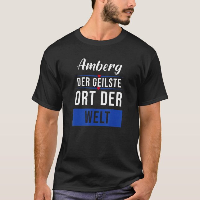 Amberg the coolest place in the world T-Shirt (Front)