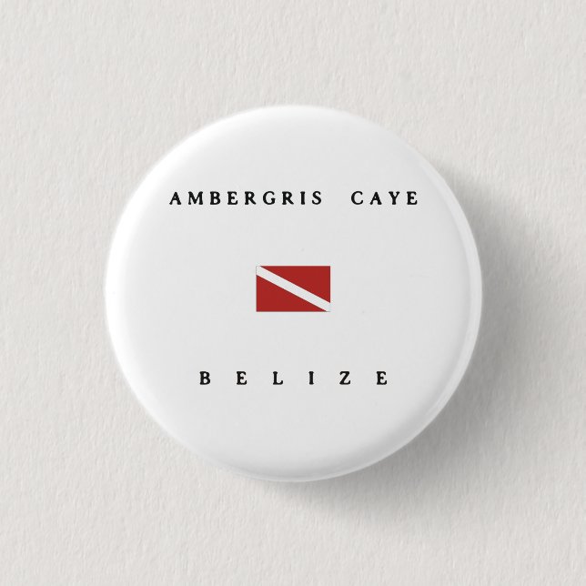 Ambergris Caye Belize Scuba Dive Flag Button (Front)