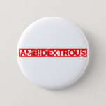 Ambidextrous Stamp Button