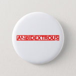 Ambidextrous Stamp Pinback Button