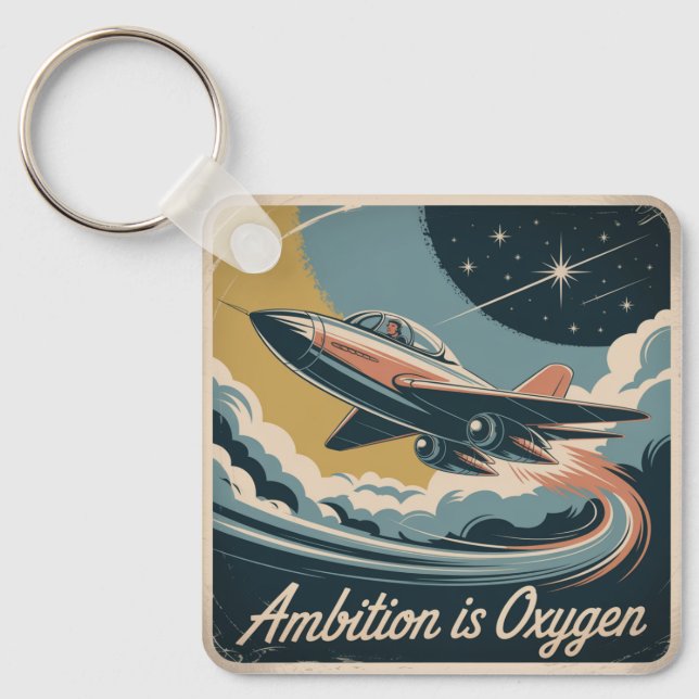 Ambition Is Oxygen Keychain (Front)