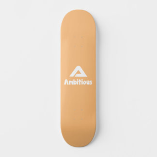 Ambitious Skateboard