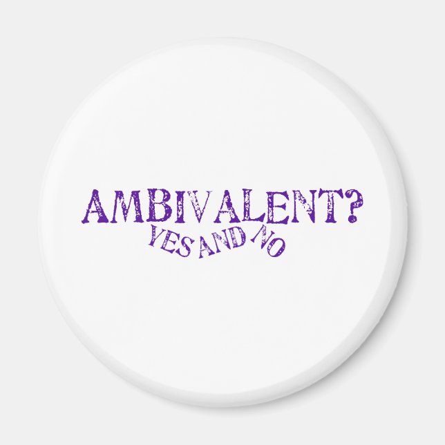 Ambivalent? Magnet (Front)
