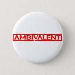 Ambivalent Stamp Button