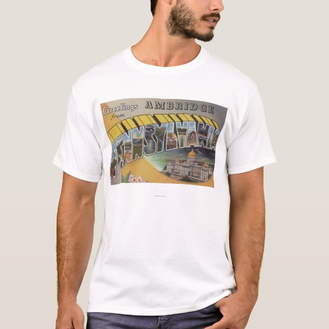 Ambridge, Pennsylvania - Large Letter Scenes T-Shirt (Front)