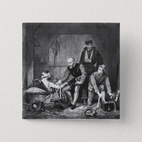 Ambroise Pare treating wounded soldiers Pinback Button