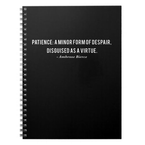 Ambrose Bierce Patience Definition Quote Notebook