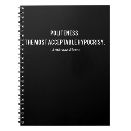 Ambrose Bierce Politeness Quote Notebook