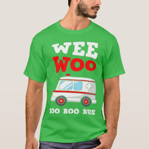Ambulance Driver First Aid Wee Woo Boo Bus Funny P T-Shirt