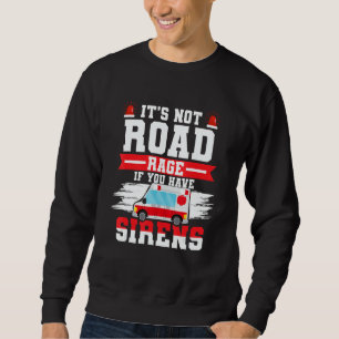 Ambulance Driver Paramedic Sweatshirt