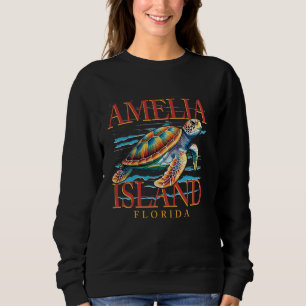 Amelia Island Florida Sea Turtle Lover Beach Vacat Sweatshirt