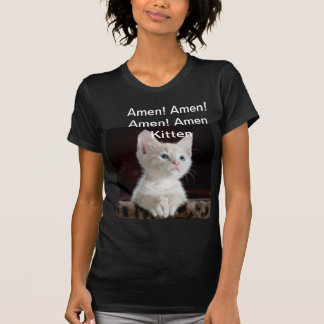 Amen! Amen! Amen! Amen Kitten Woman's T-shirt