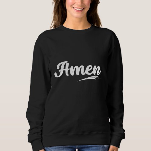 Amen Sweatshirt