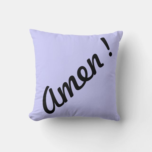 AMEN ! THROW PILLOW (Front)