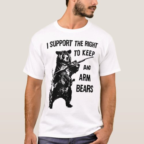 Amendment Support the Right To Arm Bears Funny Hun T_Shirt