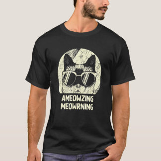Ameowzing Meowrning Cat Mom Beautiful Cat Dad Cute T-Shirt