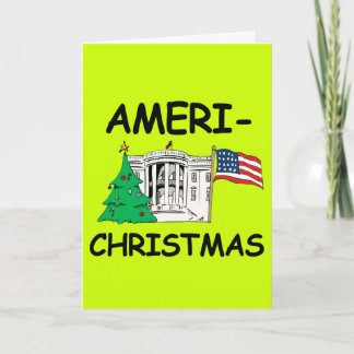 Ameri-Christmas - Make Christmas Great Again Holiday Card
