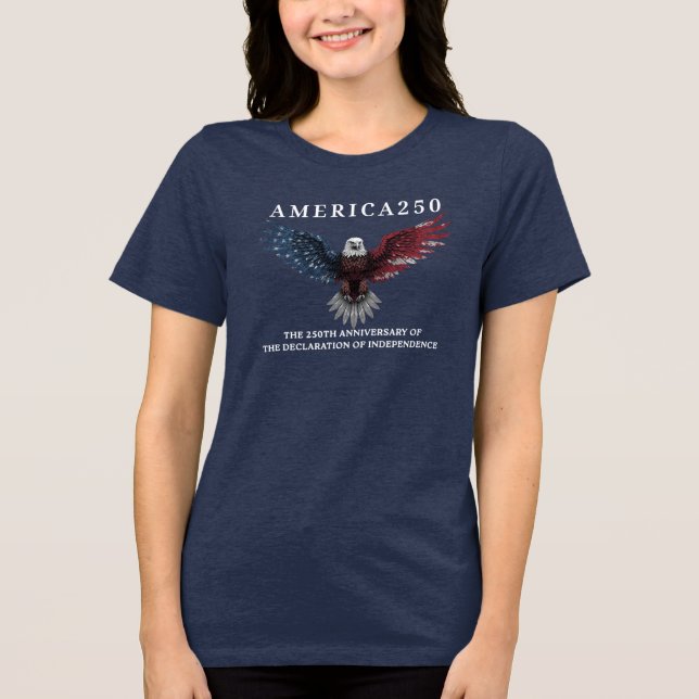 AMERICA250 Independence Day July 4th 2026  Tri-Blend Shirt (Front)