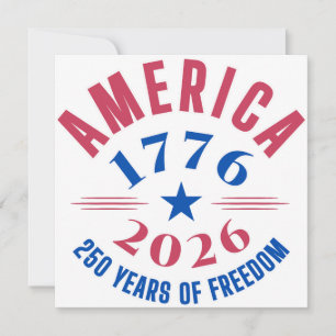 AMERICA 1776 2026 250 years freedom anniversary Invitation