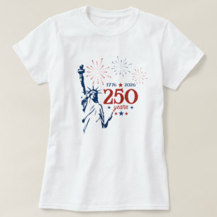 America 1776 - 2026 250 Years Statue of Liberty T-Shirt