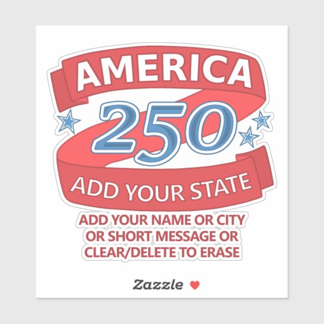 America 250 Add State And Text Patriotic Promo Sticker (Sheet)