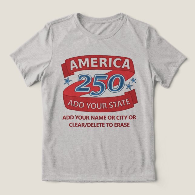 America 250 Add State Patriotic Apparel For Light Tri-Blend Shirt (Design Front)