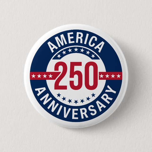 America 250 Anniversary Patriotic  Button (Front)