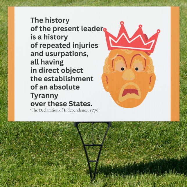 America 250 Declaration of Independence Tyranny Sign (Insitu)
