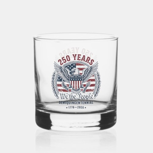America 250 Eagle Emblem • Patriotic Heritage  Whiskey Glass