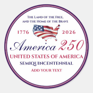 America 250 Land of Free Home Brave Blue Patriotic Classic Round Sticker