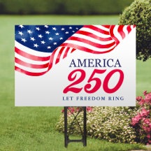 America 250 Patriotic American Flag Yard Sign