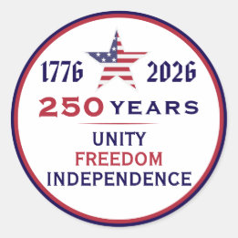 America 250 Patriotic Unity Freedom Independence Classic Round Sticker