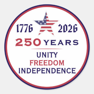 America 250 Patriotic Unity Freedom Independence Classic Round Sticker