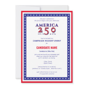 America 250 Political Candidate Campaign Kickoff Invitation