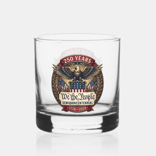 America 250 Semiquincentennial Eagle Emblem Whiskey Glass