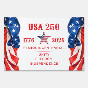 America 250 Unity Freedom Independence R Patriotic Sign