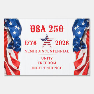 America 250 Unity Freedom Independence R Patriotic Sign