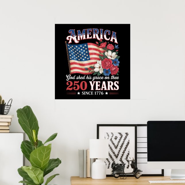 America 250 Years Flag Floral Poster (Home Office)