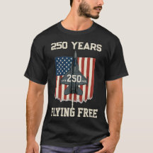 America 250 Years Flying Free T-Shirt - 1776-2026 