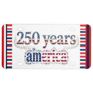 America 250 years of Freedom Patriotic Celebration License Plate