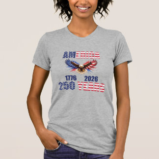 America 250 Years – Patriotic Eagle 1776–2026 USA T-Shirt